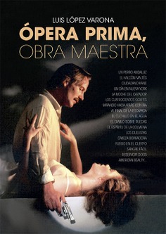 OPERA PRIMA, OBRA MAESTRA