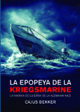 Portada de: LA EPOPEYA DE LA KRIEGSMARINE