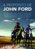 Portada de: A PROPÓSITO DE JOHN FORD